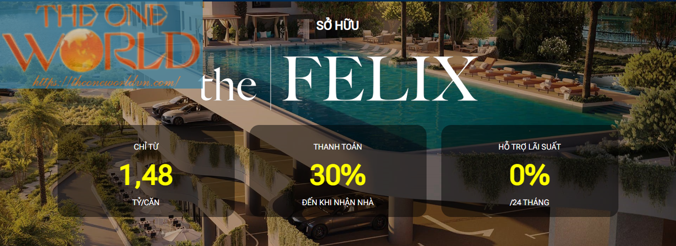 Giá Bán Siêu Hấp Dẫn Cùng Nhiều ưu đãi Căn Hộ The Felix